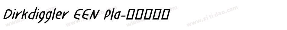 Dirkdiggler EEN Pla字体转换